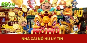 Nhà cái nổ hũ uy tín